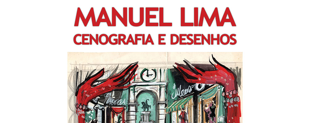  Exposição: Manuel Lima, cenografia e desenhos