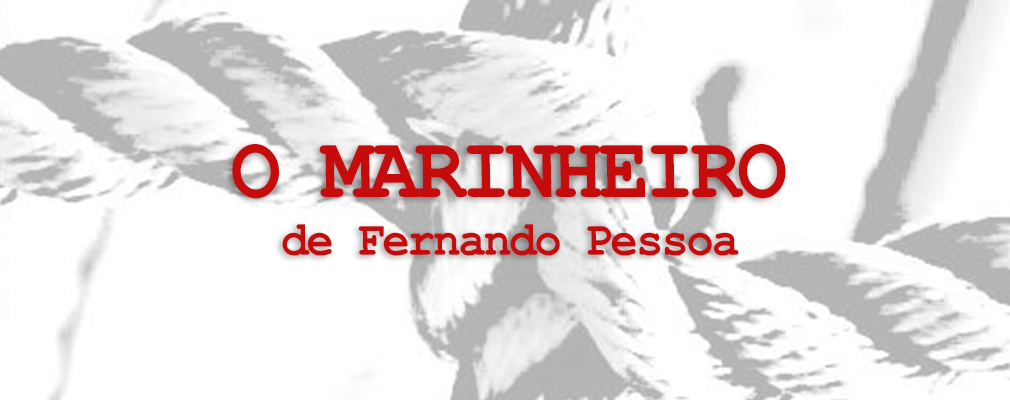  O Marinheiro, de Fernando Pessoa
