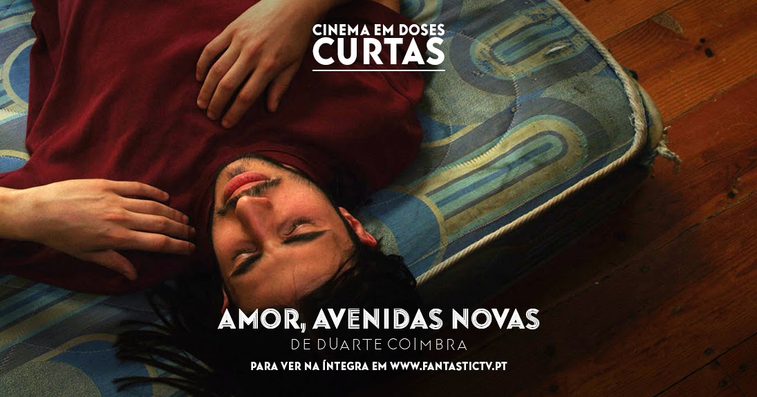 Amor, Avenidas Novas'