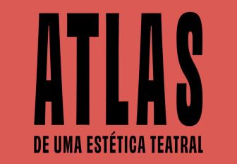 ATLAS – de uma estética teatral - Festival POP